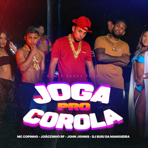 Joga pro Corola (Remix Brega Funk)