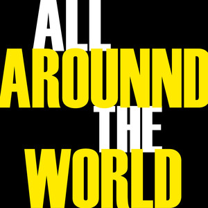 All Around the World (Origionally Performed by Justin Bieber feat. Ludacris) [Karaoke Version]