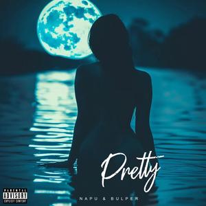 Pretty (feat. Bulper)