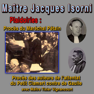 Plaidoirie du Maréchal Pétain, pt. 1 (Juillet - Août 1945)