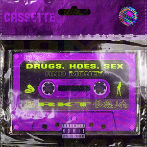 Drugs Hoes Sex & Money