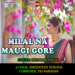Milal Na Maugi Gore
