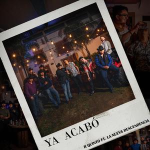 Ya Acabo (feat. La Nueva Descendencia)