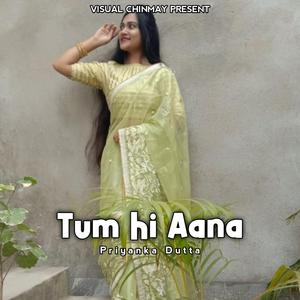 Tum Hi Aana