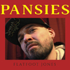 Flatfoot Jones - Pansies