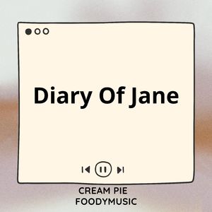 Diary Of Jane (Sped Up)