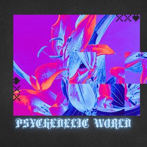 Psychedelic World