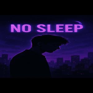 No Sleep