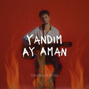 Yandım Ay Aman (Syntwave Remix)