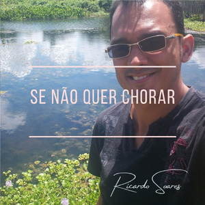 Se não quer chorar