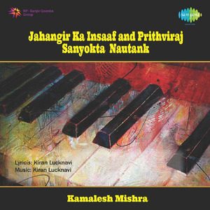 Jahangir Ka Insaaf And Prithviraj Sanyokta