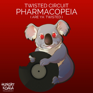 Pharmacopoeia (Are Ya' Twisted) (Original Mix)