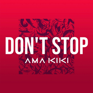 DON'T STOP