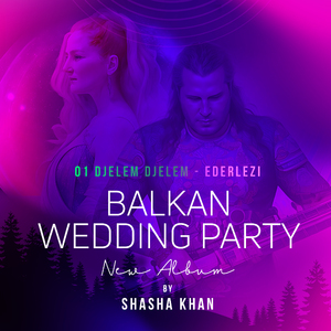 Djelem Djelem / Ederlezi (Balkan Wedding Party)