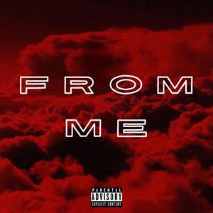 FROM ME (feat. LorWood)