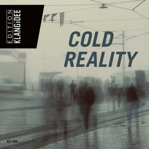 Cold Reality