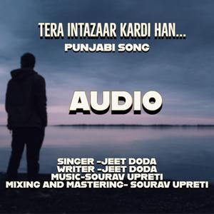Tera Intazaar Krdi Han...