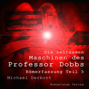 Die seltsame Maschine des Professor Dobbs Teil 5 Track 20