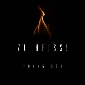 Zu Heiss!