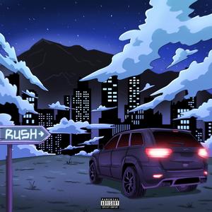 RUSH