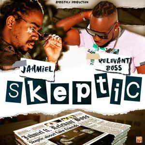 Skeptic (feat. Jahmiel)