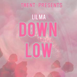 DOWN LOW