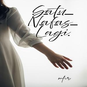 Satu Nafas Lagi