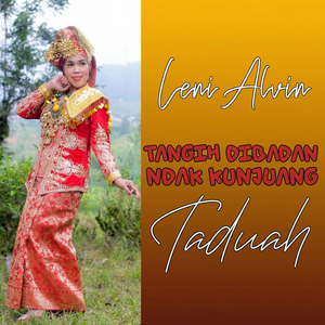 TANGIH DIBADAN NDAK KUNJUANG TADUAH