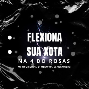 Flexiona Sua Xota na 4 do Rosas