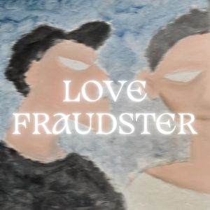 Love fraudster—爱情诈骗犯