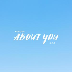 About You (feat. X.A.G)