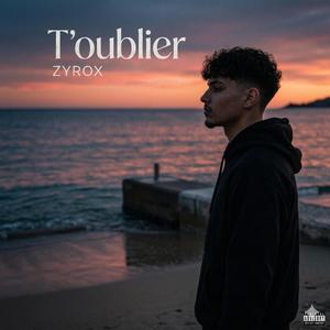 T'oublier