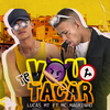 Lucas MT - Vou Te Tacar