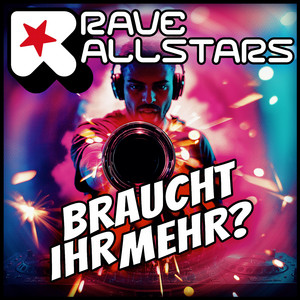 Braucht Ihr Mehr? (Noch Mehr Club Mix)