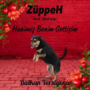 Hanimiş Benim Gottişim (Balkan Versiyonu)