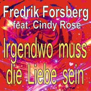 Irgendwo muss die Liebe sein