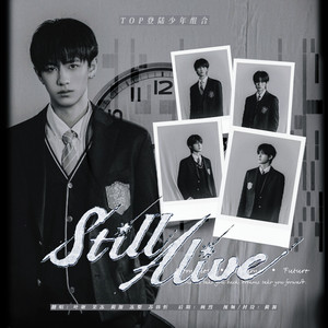 Still Alive (背水一战) （翻自 TOP登陆少年组合）