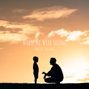 When We Were Young