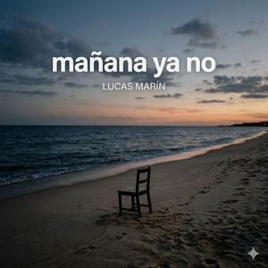 Mañana ya no