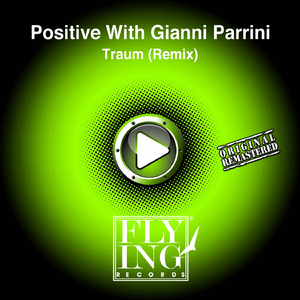 Traum (Positive With Gianni Parrini)