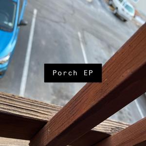Sippin' (Porch EP Version)