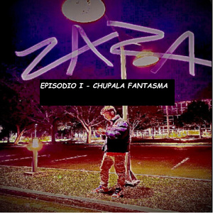 ZAZA: EPISODIO I - CHUPALA FANTASMA