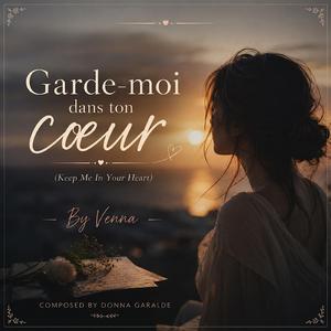 Garde-moi Dans Ton Coeur