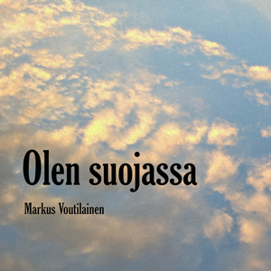 Olen suojassa