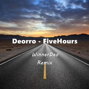 Deorro - FiveHours(WinnerDeo Remix)