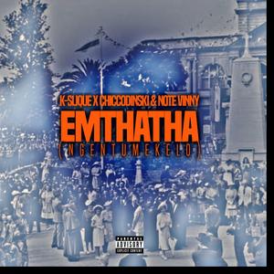 eMthatha( Ngentumekelo) (feat. ChiccoDinski & Note Vinny)