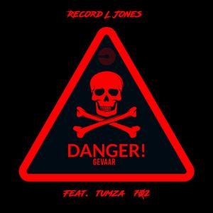 Danger Gevaar (feat. Tumza 702)