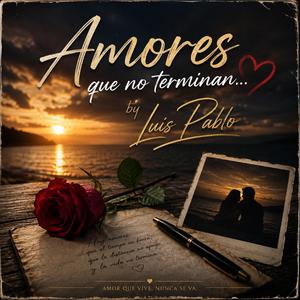 Amores que no terminan...