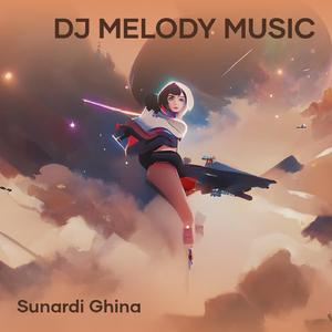 Dj Melody Music