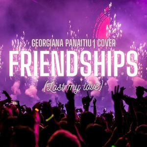 Friendships (Lost my love) | (Cover)